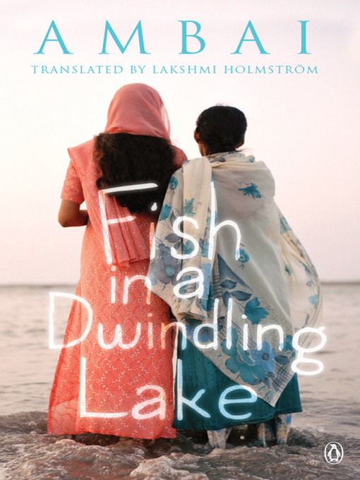 Title details for Fish in a Dwindling Lake by C S Lakshmi - Available